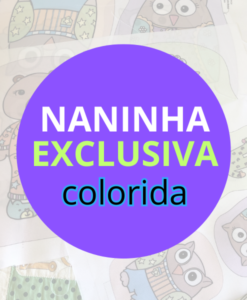 Tecido NANINHA EXCLUSIVA (colorida)