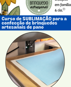 Curso de SUBLIMAÇÃO para brinquedos de pano